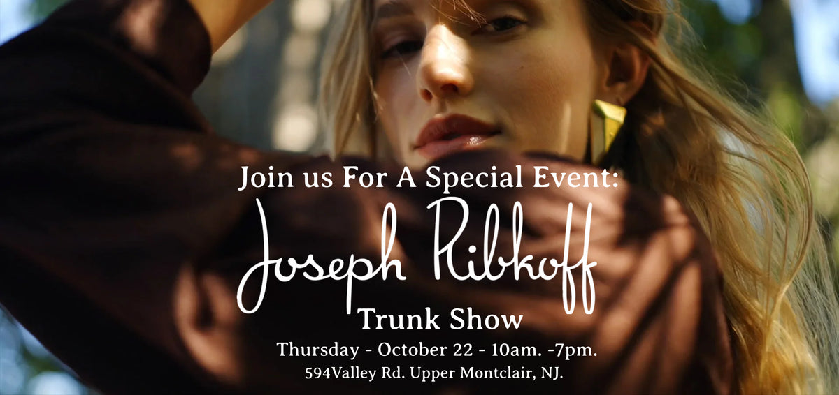 Promotional graphic for 'Join us For A Special Event: Joseph Ribkoff Trunk Show' featuring a close-up of a woman with long light brown hair, wearing a dark brown top and gold earrings, Thursday October 22. details below.
