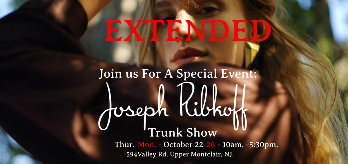 Promotional graphic for "Extending" A Special Event: Joseph Ribkoff Trunk Show featuring a close-up of a woman with long light brown hair, wearing a dark brown top thru October 26th. 10am.- 5:30pm